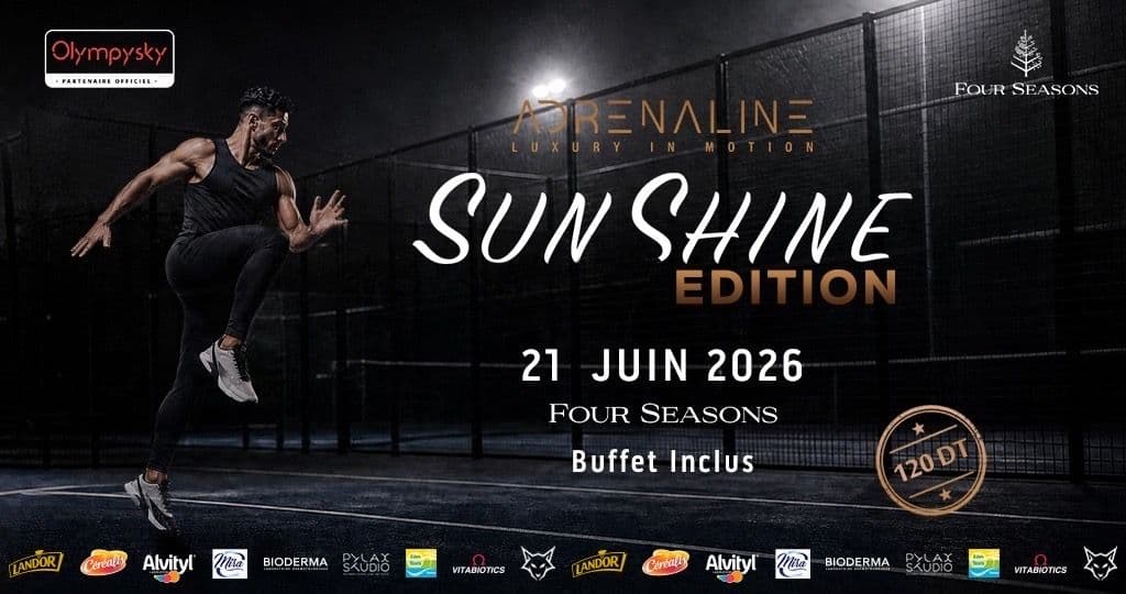 ADRENALINE Sunshine Edition - Four Seasons Hotel Tunis