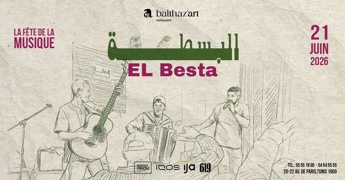 EL BESTA - LIVE AU BALTHAZ ́ART - French Institute of Tunisia